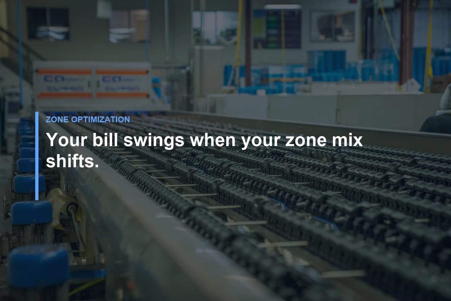 Your bill swings when your zone mix shifts. — Zone Optimization